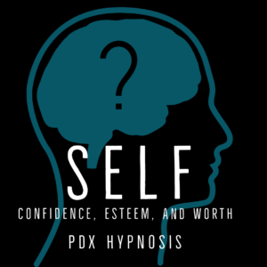 Confidence and Self-Esteem Hypnosis Portland