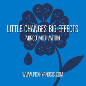 Little Changes Big Effects