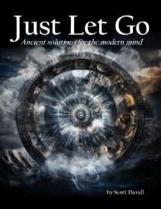 Book cover for Just Let Go, Ancient solutions for the modern mind